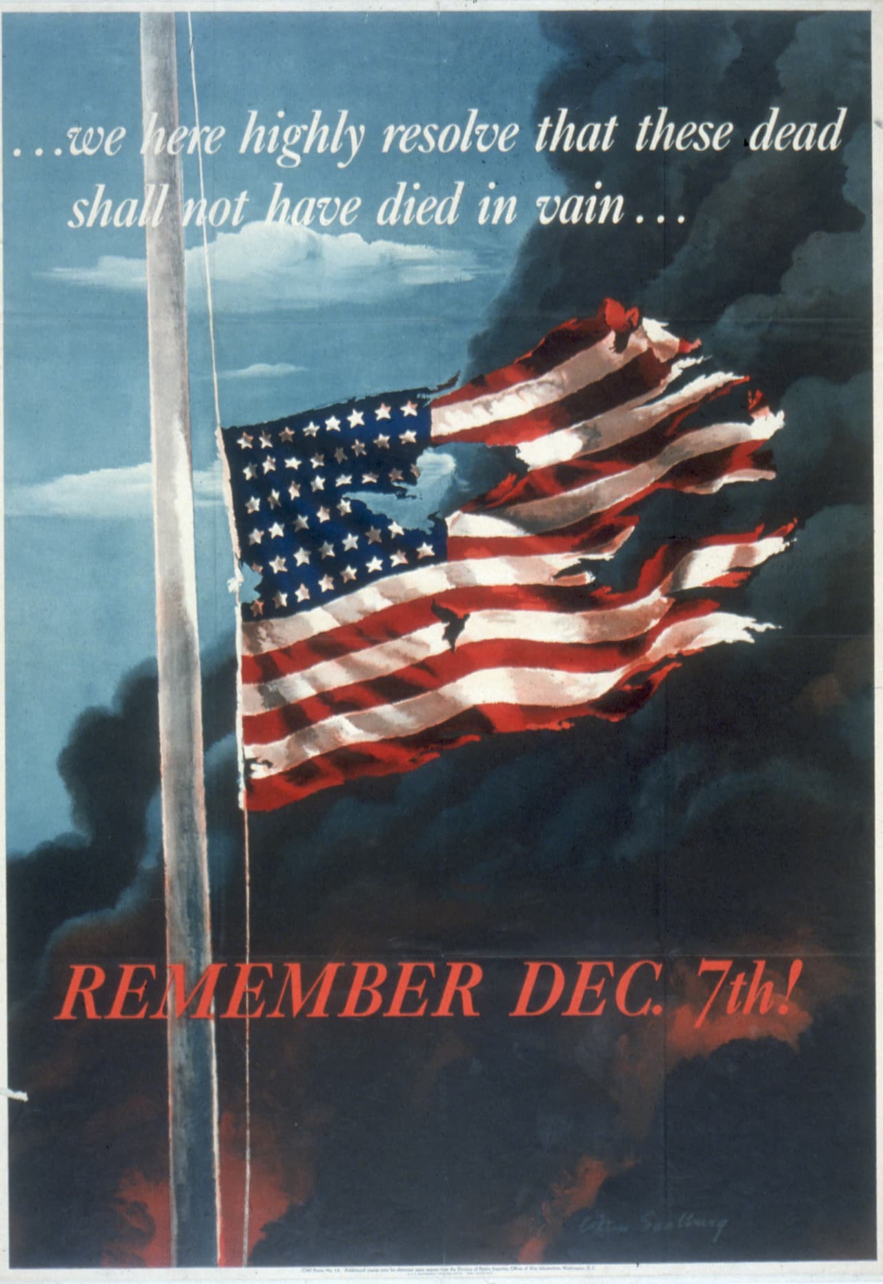 “Decidimos firmemente que estas muertes no habrán sido en vano (...) ¡Recuerda el 7 de diciembre!' de 1942”, se lee en este cartel, publicado al año siguiente del ataque. Hace una referencia al discurso de Gettysburg de Abraham Lincoln.