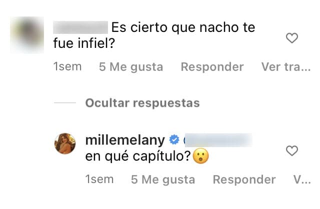 Ante tal insistencia de los cuestionamientos por parte de ciertos fans, Mille trató de zanjar el tema:
<b>"¿En qué capítulo?"</b>, dijo ante la pregunta de si Nacho le fue infiel.
<br>