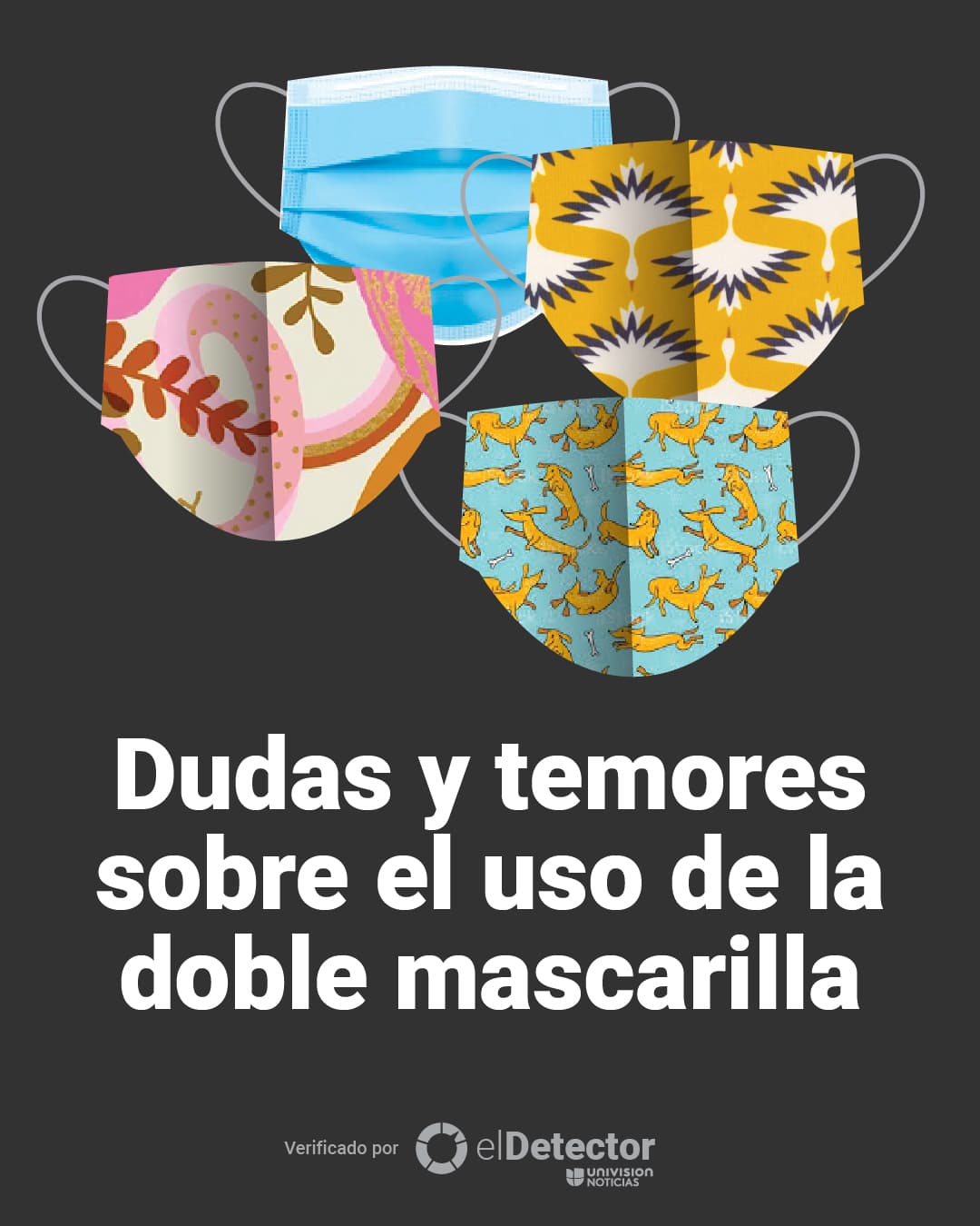 <a href="https://www.univision.com/noticias/dudas-temores-sobre-el-uso-de-doble-mascarilla-esto-es-lo-que-sabemos-verificado-por-el-detector">Aquí puedes leer la explicación completa. </a>