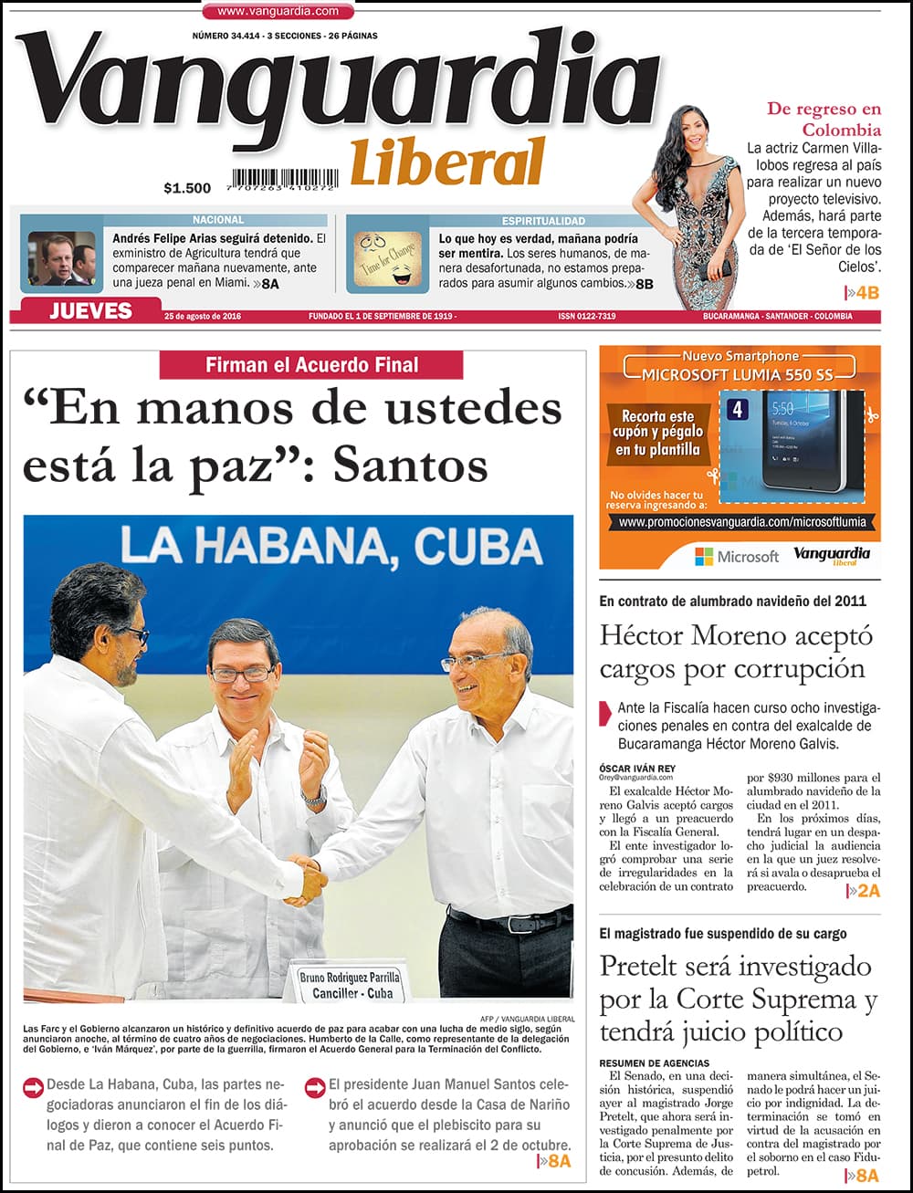 El diario 
<a href="http://www.vanguardia.com/" target="_blank">Vanguardia Liberal</a>, de Santander, abrió su portada con una frase de Juan Manuel Santos que también hace referencia a la importante decisión que ahora tienen los colombianos: "En manos de ustedes está la paz".
