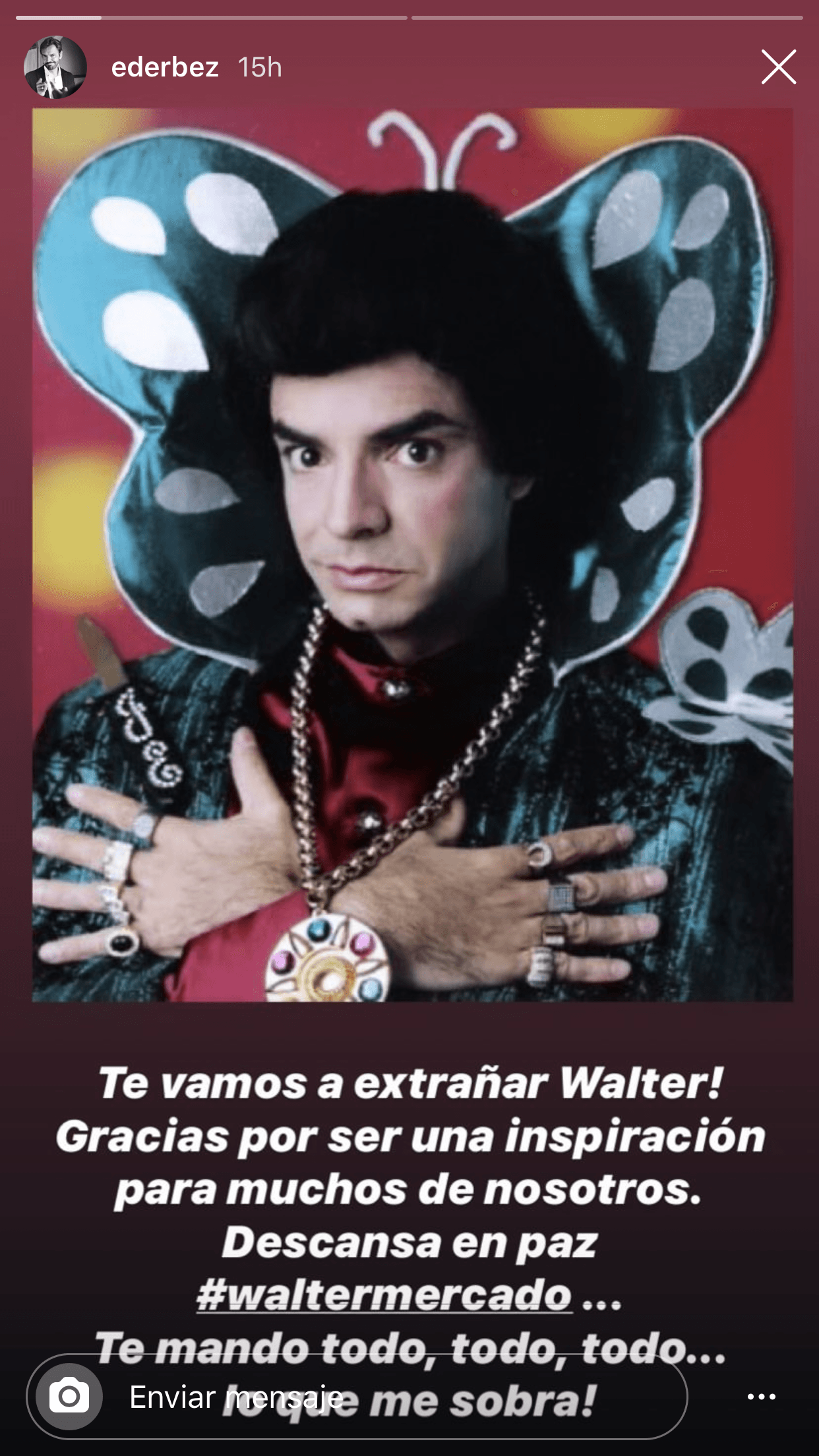 "¡Te vamos a extrañar Walter! Gracias por ser una inspiración para muchos de nosotros. Descansa en paz", publicó Derbez en 
<b><a href="https://www.instagram.com/ederbez/" target="_blank">Instagram.</a></b>