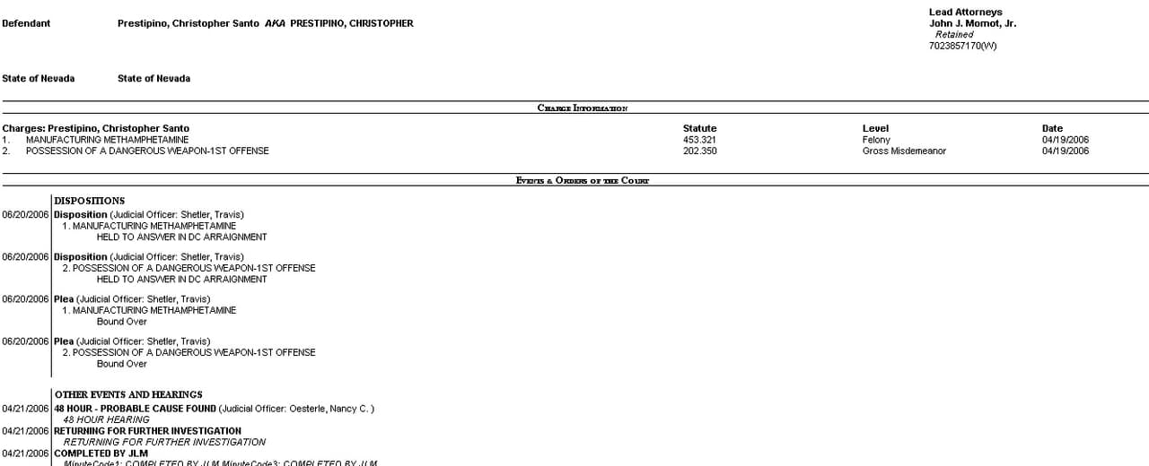 Los registros judiciales del condado muestran que Prestipino 
<b><a href="https://lvjcpa.clarkcountynv.gov/Anonymous/CaseDetail.aspx?CaseID=13023518" target="_blank">tiene antecedentes penales </a></b>con múltiples casos de drogas en su historial criminal, incluido uno por fabricar metanfetaminas.