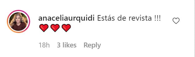 "¡Estás de revista!", escribió. 
<br>