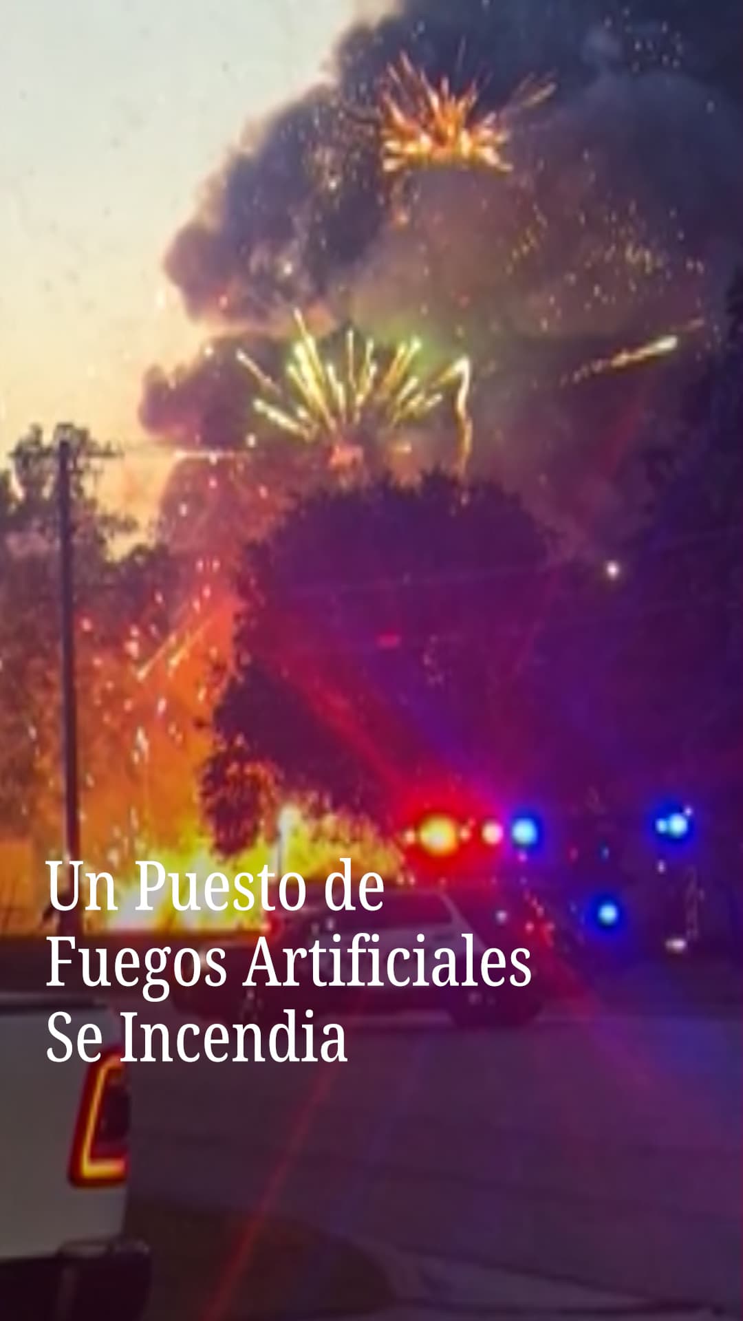 Un Puesto de Fuegos Artificiales Se Incendia