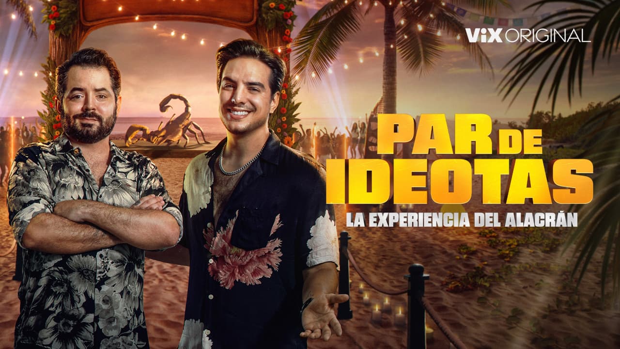 Tráiler de Par de Ideotas: La Experiencia del Alacrán, disponible en ViX