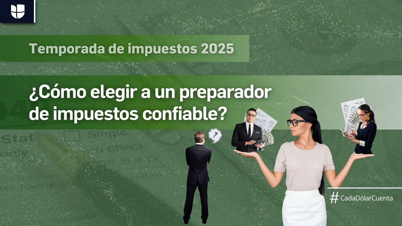 Temporada de impuestos: Seis consejos para elegir a un preparador de impuestos confiable