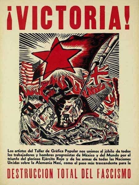 Con este cartel celebraron los artistas mexicanos del Taller de Gráfica Popular el triunfo del ejército soviético sobre Alemania.