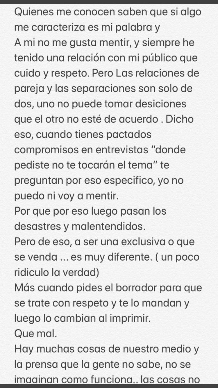 "No me gusta mentir y siempre he tenido una relación con mi público que cuido y respeto. Pero, las relaciones de pareja y las separaciones son sólo de dos, uno no puede tomar desiciones que el otro no esté de acuerdo", es parte del escrito.