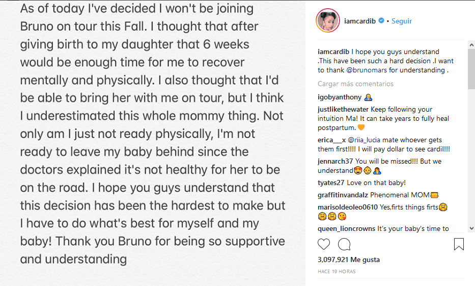 “He decidido que no me uniré a Bruno en su tour este otoño. Pensé que después de dar a luz a mi hija, seis semanas sería el tiempo suficiente para recuperarme mental y físicamente. También pensé que podría llevarla de tour conmigo, pero creo que subestimé todo esto de ser mamá”, reveló la estrella en un post de Instagram.