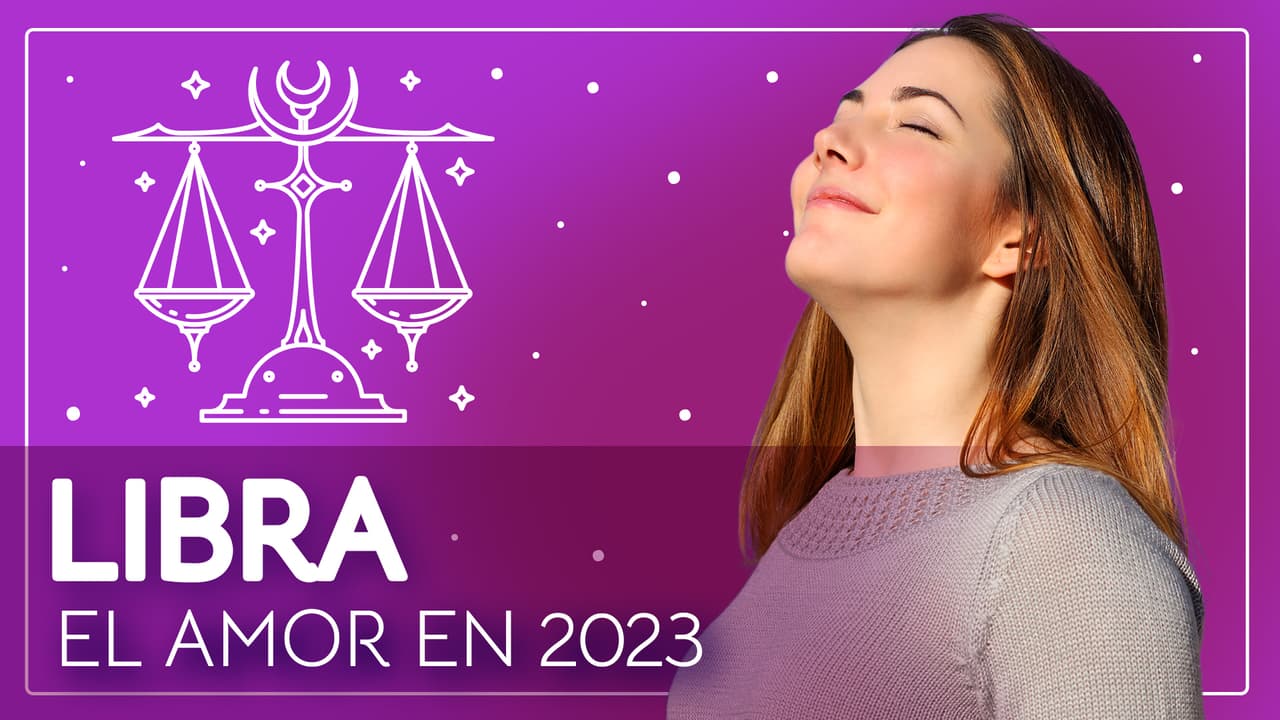 Horóscopos 2023, predicciones para Libra en el Amor: tendrás un descanso sentimental 