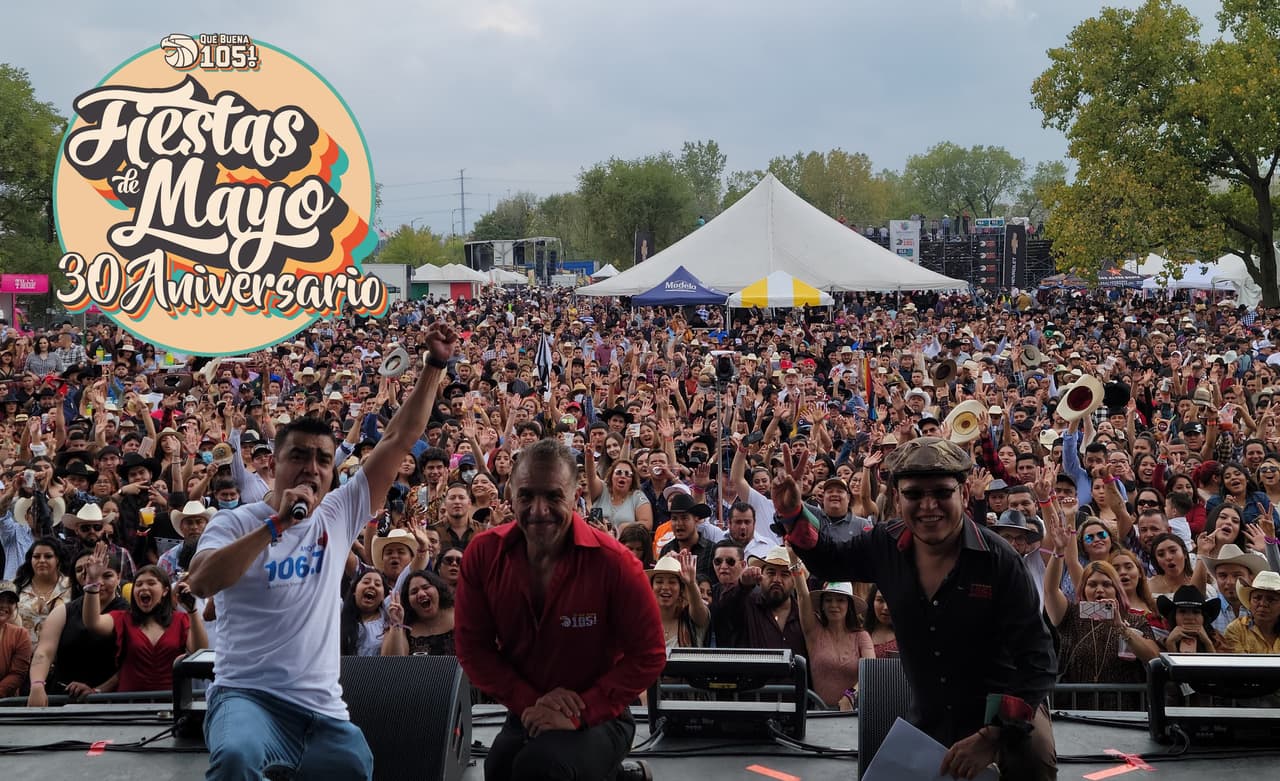 30 Aniversario de Fiesta de Mayo de La Que Buena!