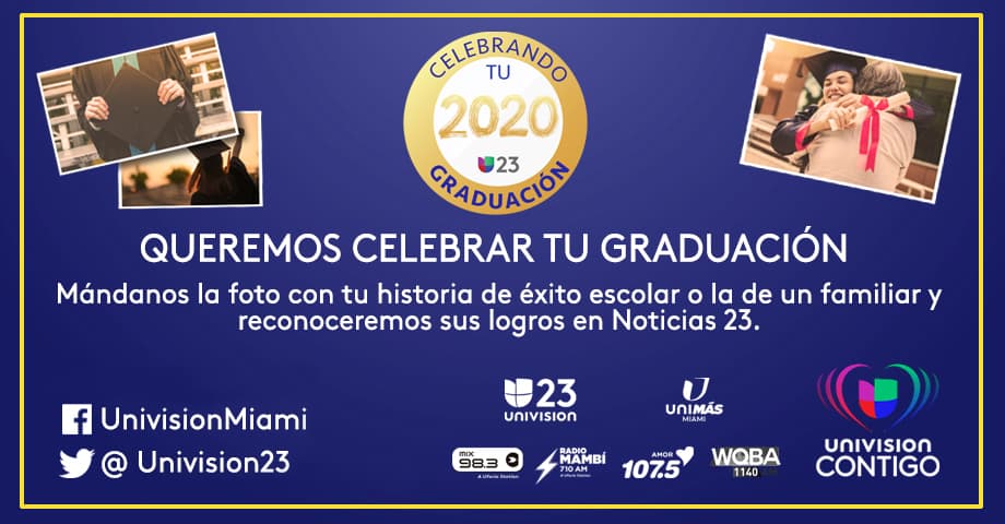 Univision 23 celebra los logros de todos los estudiantes de la Clase 2020