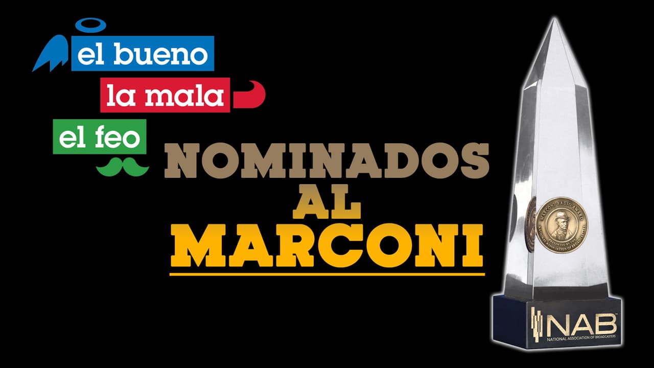 Nominan al show El Bueno, La Mala y El Feo al ‘Oscar de la radio’