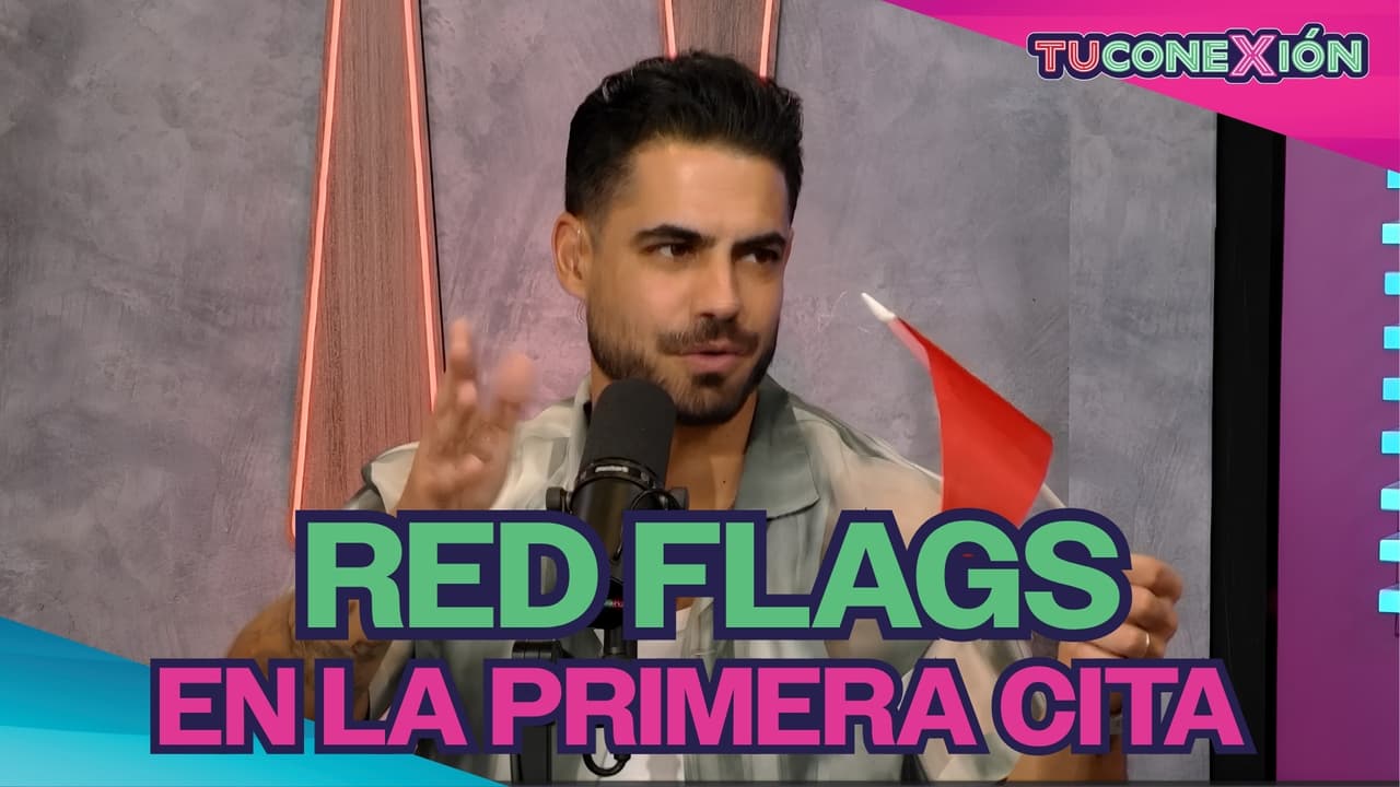 Red flags en una cita: Jessi, Arana y Roberto cuentan sus peores 'dates'
