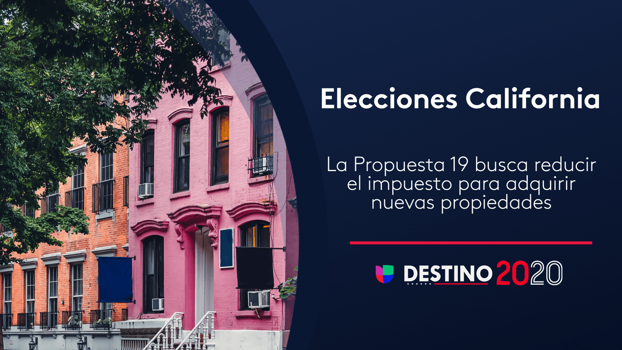 Propuesta 19: ¿Cómo te afectarían los cambios en los impuestos a la propiedad en California?