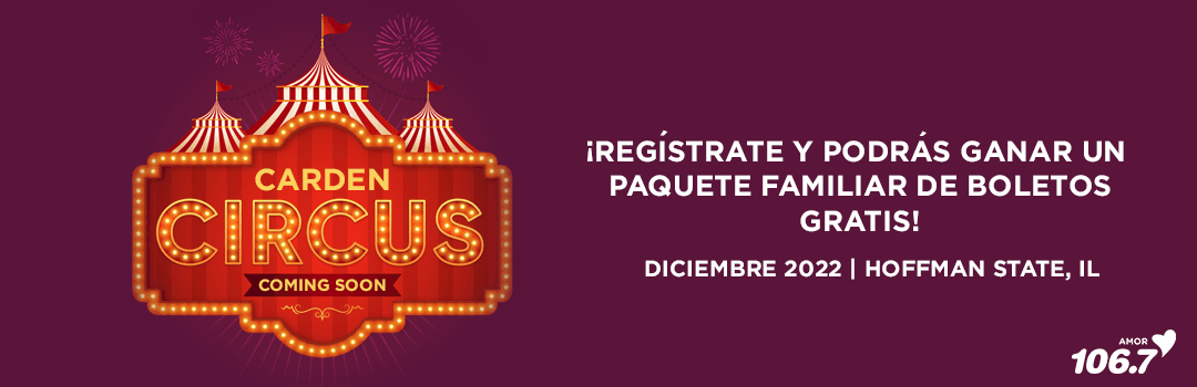 Gana un paquete familiar de boletos para Carden Circus