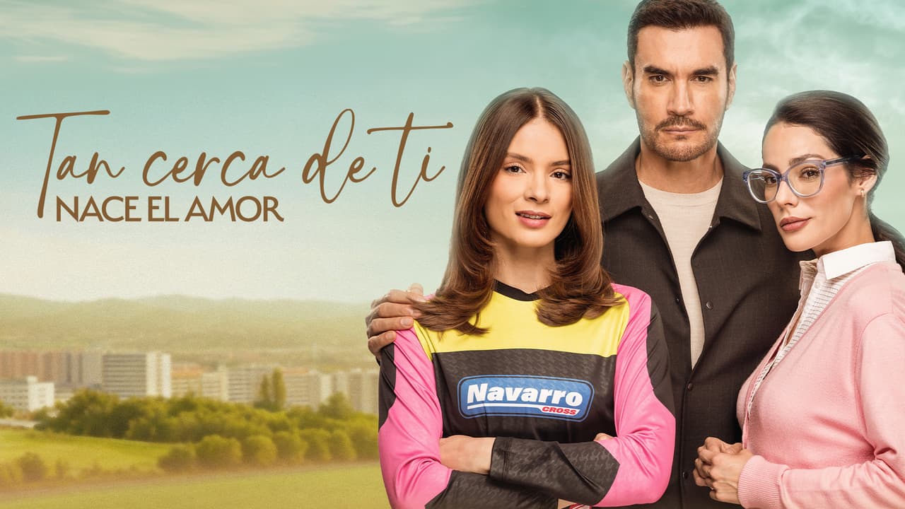 Tan cerca de ti, nace el amor: Conoce a los personajes de la telenovela