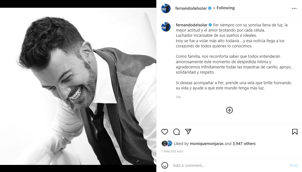 "Luchador incansable de sus sueños e ideales. Hoy se fue a volar más alto todavía… y esa noticia llega a los corazones de todos quienes lo conocimos", se lee en el mensaje publicado en la cuenta de Fernando del Solar.