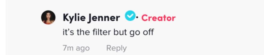 <b>"Es el filtro, pero vete"</b>, respondió Jenner, de 25 años, según consignó The Sun.
<br>