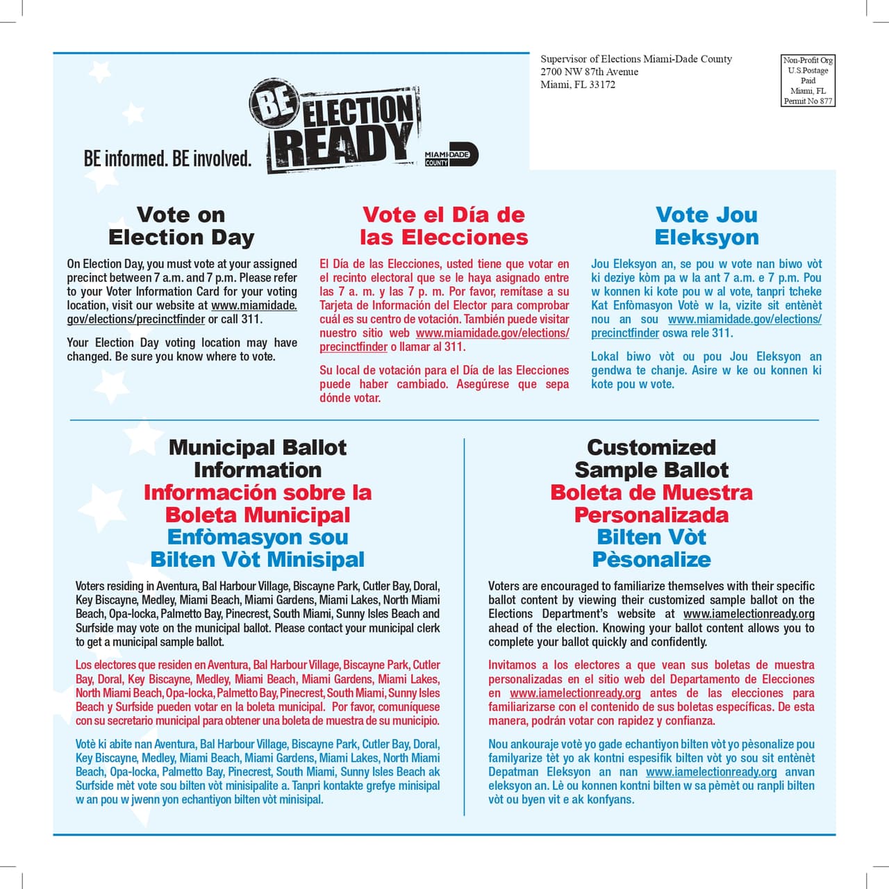 Los electores que residen en Aventura, Bal Harbour Village, Biscayne Park, Cutler Bay, Doral, Key Biscayne, Medley, Miami Beach, Miami Gardens, Miami Lakes, North Miami Beach, Opa-locka, Palmetto Bay, Pinecrest, South Miami, Sunny Isles Beach y Surfside pueden votar en la boleta municipal, según el Departamento de Elecciones de Miami-Dade. Usted puede descargar una muestra de la boleta haciendo clic 
<a href="https://www.miamidade.gov/elections/library/sample-ballots/2020-11-03-general.pdf">aquí</a>.