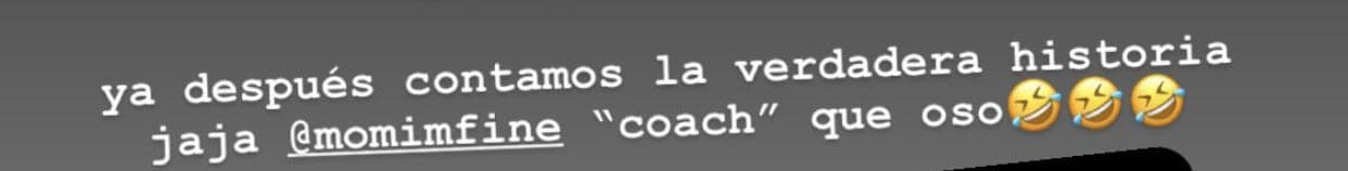 Al igual que Jonathan Kubben, no especificó si lo que la une a él es una amistad, negocios o algún otro tipo de relación, pero aseguró que "después" 
<b>contará "la verdadera historia"</b> entre ellos: "'Coach', qué oso", finalizó. 
<br>