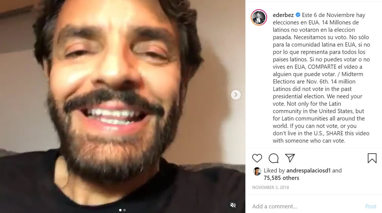 <b><a href="https://www.univision.com/famosos/eugenio-derbez-confiesa-el-peor-error-que-cometio-con-sus-hijos-al-punto-que-aislinn-quedo-traumada-video" target="_blank">Eugenio Derbez</a></b>, afincado en Los Ángeles, instó a los hispanos a salir a votar. "Este 6 de noviembre hay elecciones en EEUU. 14 millones de latinos no votaron en la elección pasada. 
<b><a href="https://www.instagram.com/p/BpvdrlyB_V-/?utm_source=ig_embed" target="_blank">Necesitamos su voto</a></b>. No solo para la comunidad latina en EEUU, sino por lo que representa para todos los países latinos", escribió junto con un video en el que también su esposa, Alessandra Rosaldo, Omar Chaparro, y otros famosos, aparecen invitando al voto.
