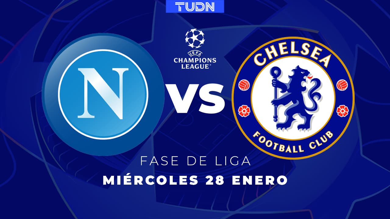 Horario y dónde ver el Napoli vs. Chelsea de Champions League