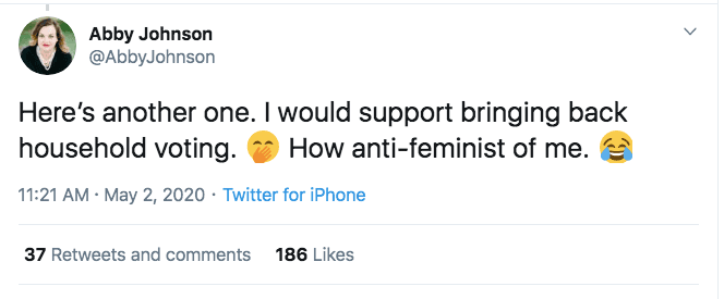 La texana Abby Johnson, quien desde que en 2009 dejó la organización Planned Parenthood para dedicarse a tiempo completo al movimiento provida, se refirió la semana pasada al voto femenino, que cumplió cien años en Estados Unidos y se declaró a favor de un voto único del "cabeza de familia", una decisión que sufragistas aseguraban hace un siglo que perjudicaba a las mujeres.