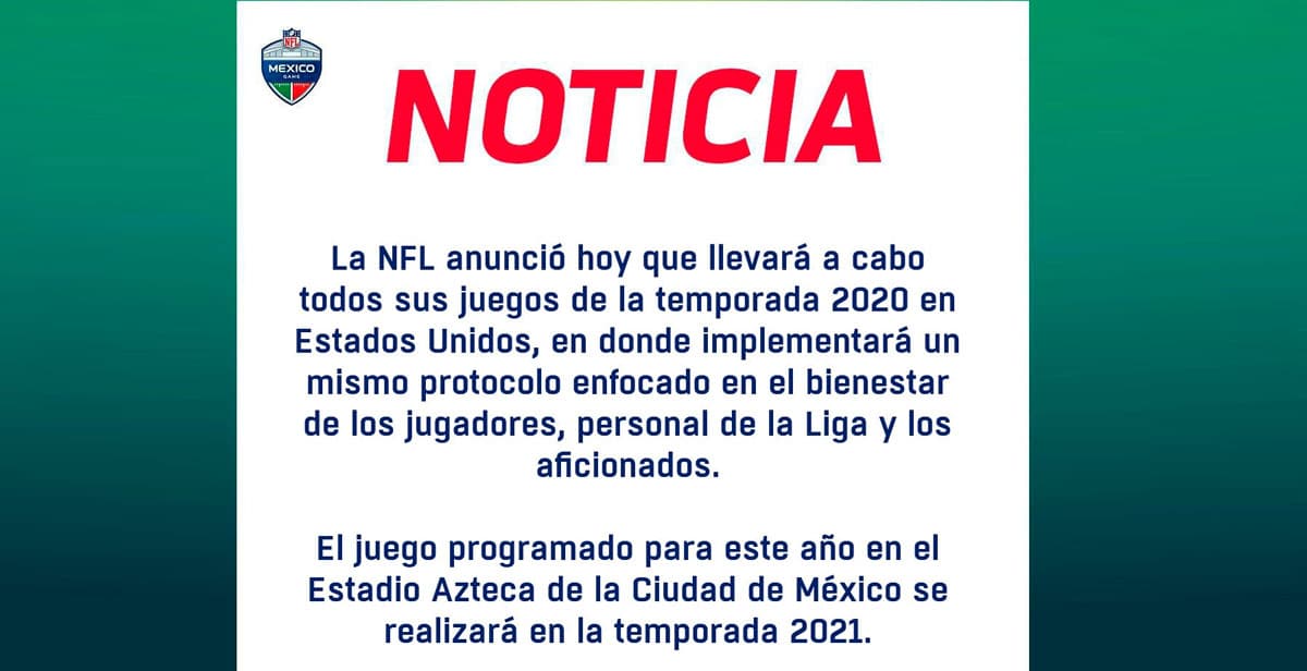 Comunicado de la NFL México donde se informó el partido programado para el Estadio Azteca de la Ciudad de México se realizará en la temporada 2021.