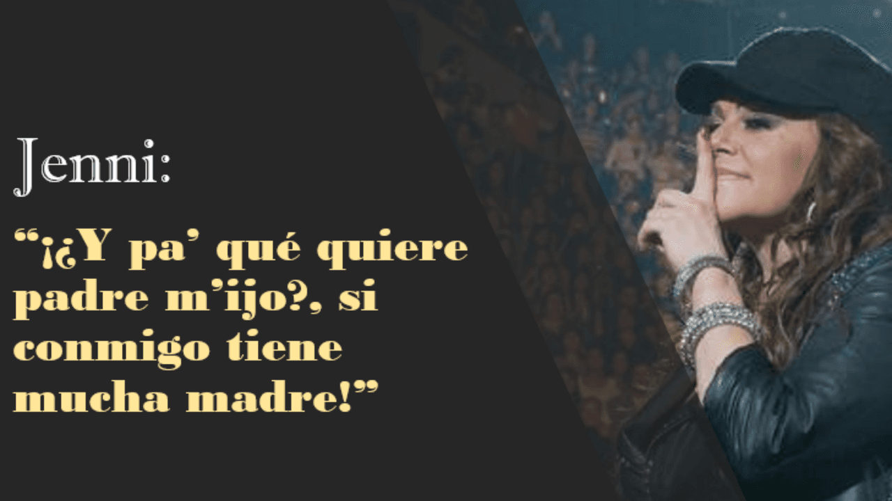 Muchas de esas frases se han inmortalizado, pero en voz de Jenni sonaban muy divertidas.