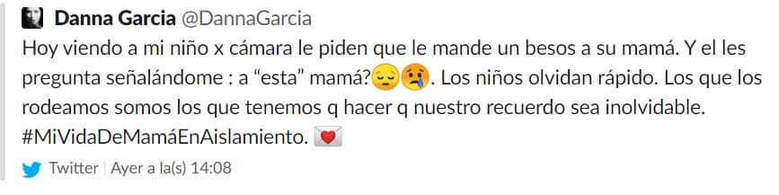 "Hoy viendo a mi niño por cámara le piden que le mande unos besos a su mamá. Y él les pregunta señalándome: ¿a 'esta' mamá?' 
<b><a href="https://www.univision.com/famosos/danna-garcia-penso-que-moriria-de-coronavirus-y-dejo-instrucciones-sobre-el-futuro-de-dante-su-hijo-de-2-anos-video" target="_blank">Los niños olvidan rápido</a></b>. Los que los rodeamos somos los que tenemos que hacer que nuestro recuerdo sea inolvidable", escribió. 
<br>