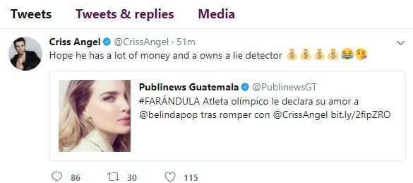 Mientras que su expareja lanzó un ataque bastante directo contra Belinda, al saberse que un atleta le había declarado su amor, poniendo un tuit sarcástico en el que la llamaba ambiciosa y mentirosa.