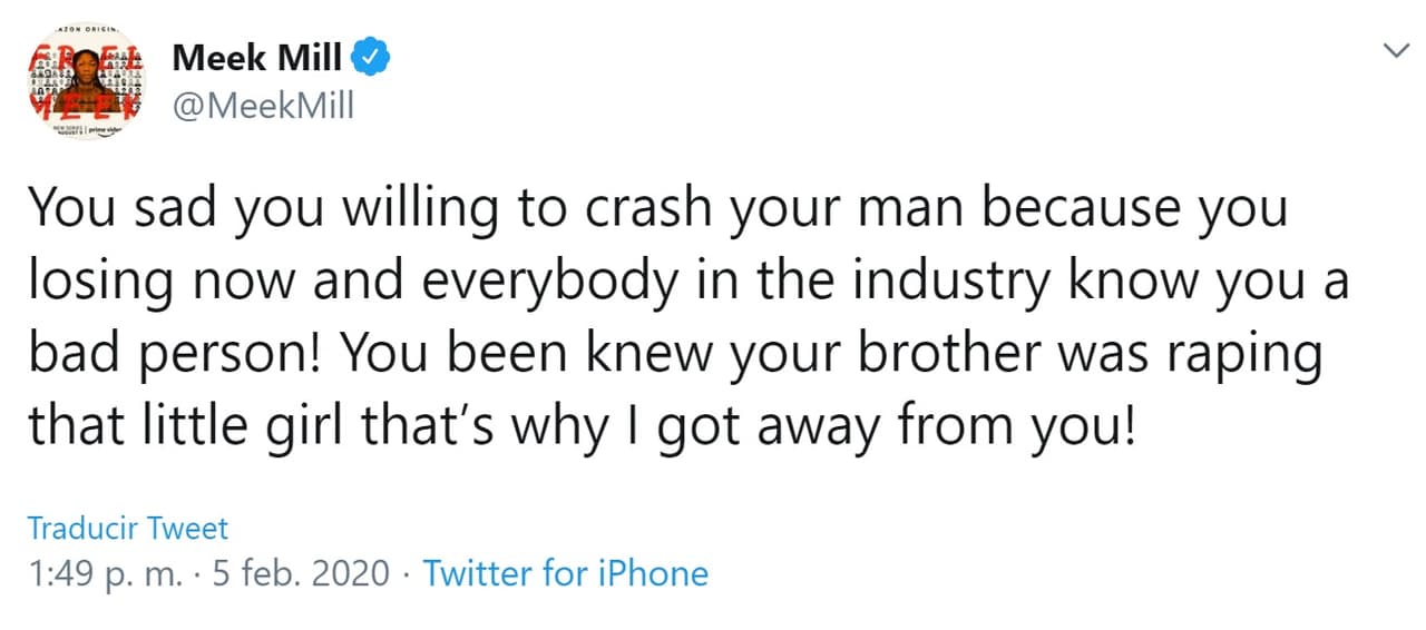 El asunto no se detuvo allí. En 
<b><a href="https://twitter.com/MeekMill/status/1225144314617004032" target="_blank">otro mensaje</a></b>, el cantante agregó: "¡Te entristece que estás dispuesta a destrozar a tu hombre porque estás perdiendo ahora y todos en la industria 
<b><a href="https://www.univision.com/entretenimiento/cardi-b-y-nicki-minaj-protagonizan-escandalosa-pelea-en-una-fiesta-del-new-york-fashion-week-video" target="_blank">te conocen como una mala persona</a></b>! ¡Sabías que tu hermano estaba violando a esa niña, por eso me alejé de ti!".
<br>