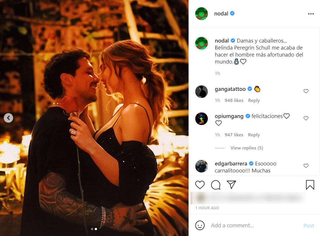 Nodal compartió en Instagram un par de fotografías para confirmar la noticia a sus millones de seguidores: "Damas y caballeros... Belinda Peregrin Schull
<b>me acaba de hacer <a href="https://www.univision.com/famosos/belinda-christian-nodal-look-pelo-largo-fotos">el hombre más afortunado del mundo</a></b> , escribió en la publicación.
<br>