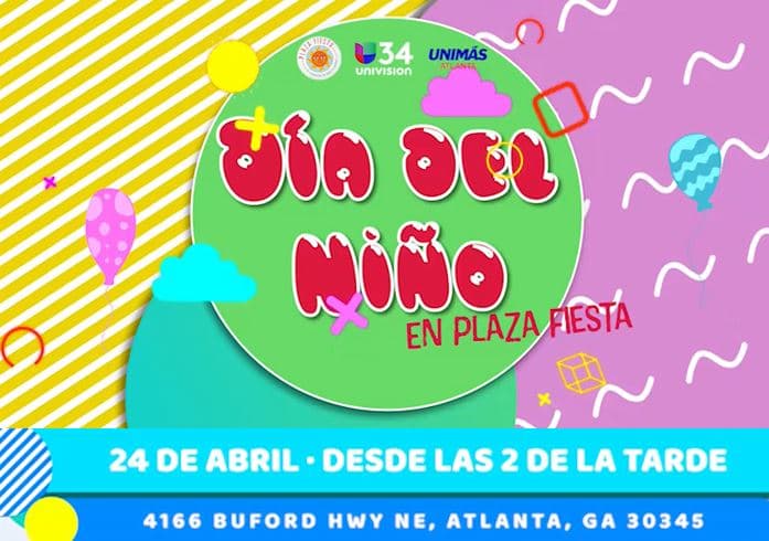 Celebra el Día del Niño con Univision 34 Atlanta en Plaza Fiesta 