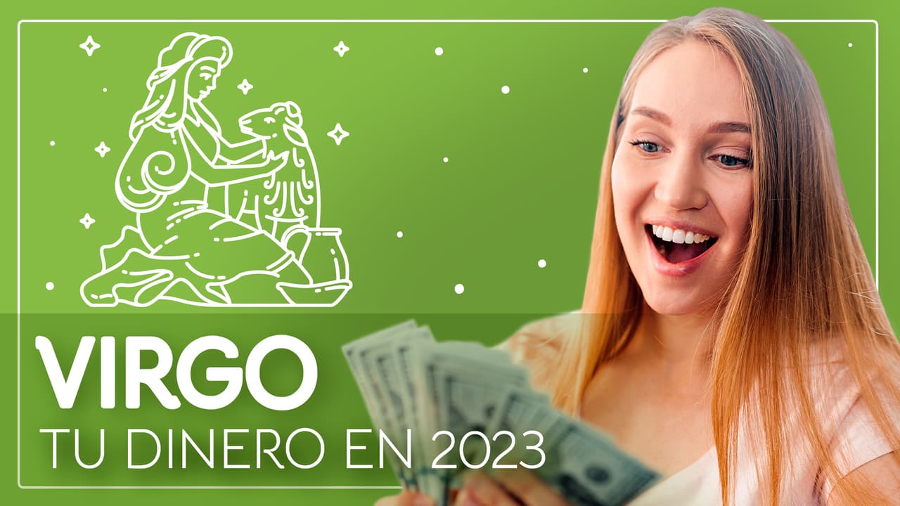 Horóscopos 2023, predicciones para Virgo en el Dinero: hay mejoras en los temas financieros