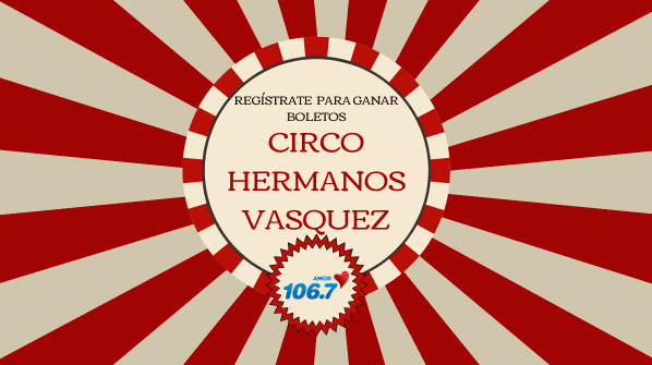 Escucha Amor para ganar Circo Hermanos Vasquez en Lombard