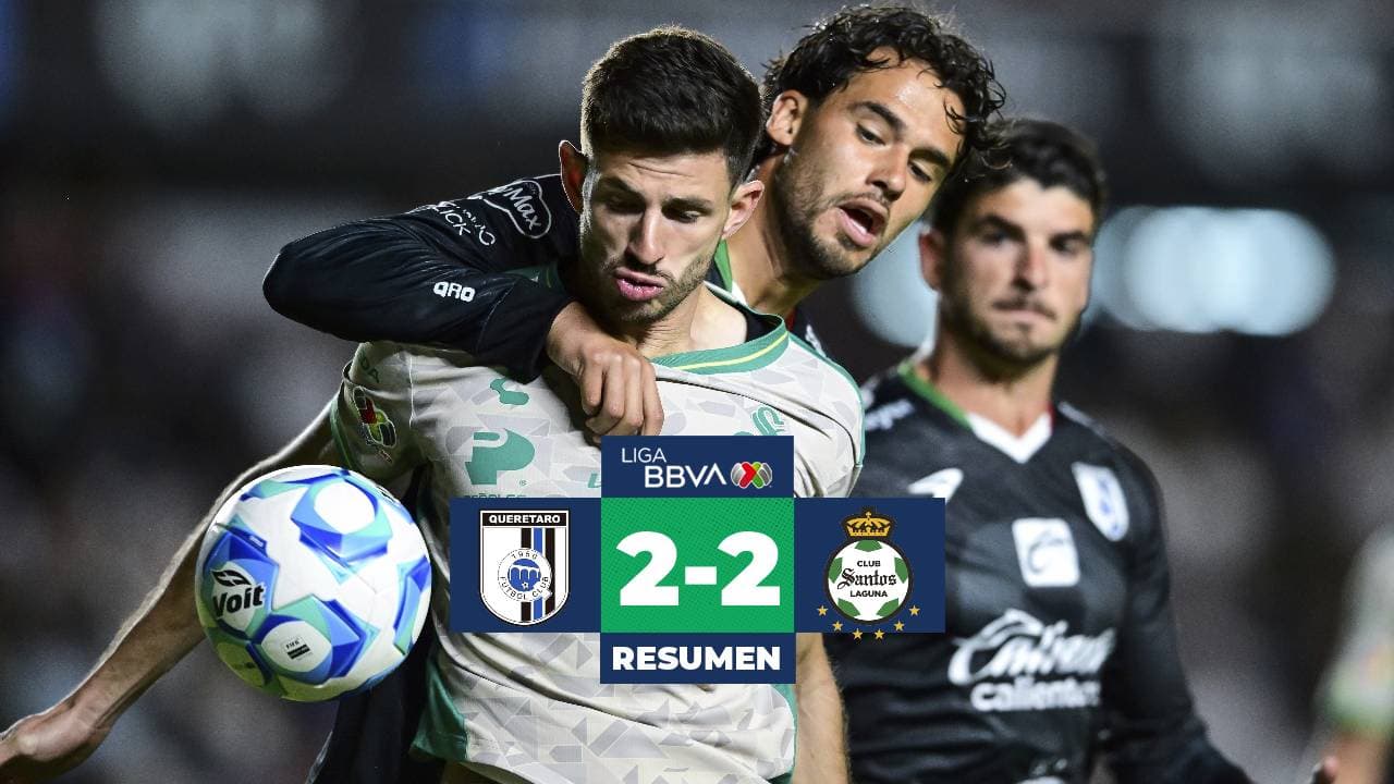 ¡Querétaro y Santos ofrecen un partido que tuvo de todo!