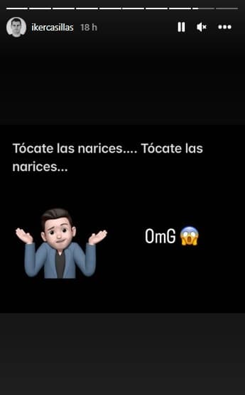 “Tócate las narices… Tócate las narices… OMG”, escribió Iker, añadiendo un emoji como reacción a lo dicho en los últimos días.
<br>