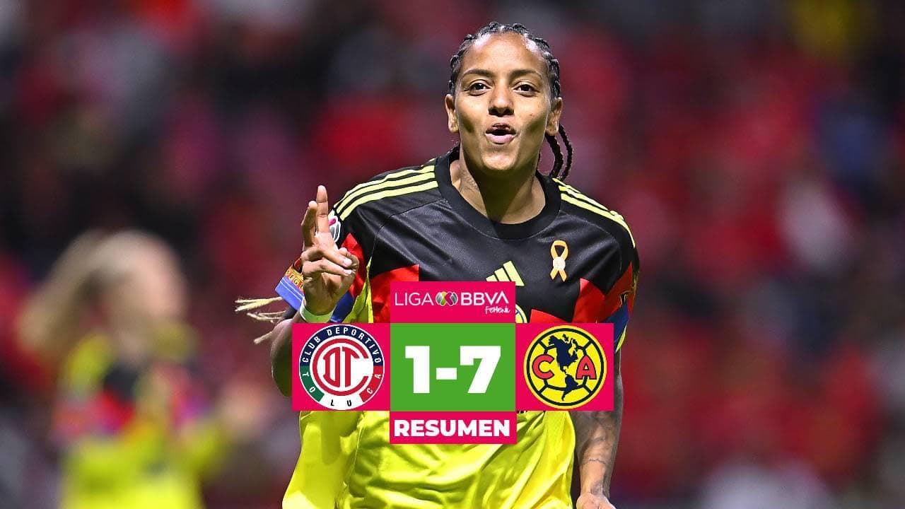 América aplasta 7-1 a Toluca y acaricia la Final del Clausura Femenil 2026 