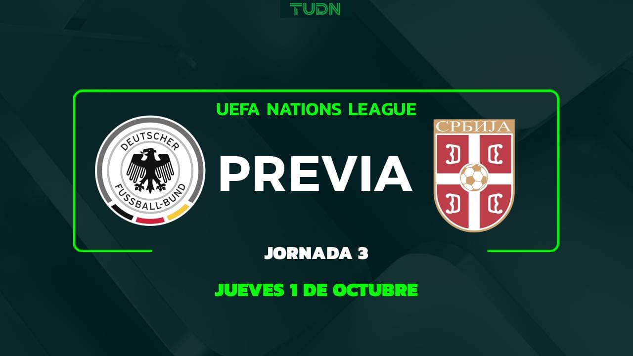 A qué hora y dónde ver el Alemania vs. Serbia de UEFA Nations League