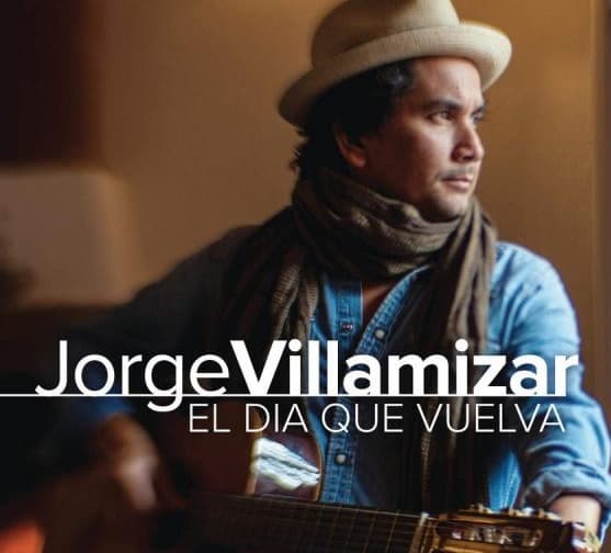 'El Día que Vuelva', lo más reciente de Jorge Villamizar