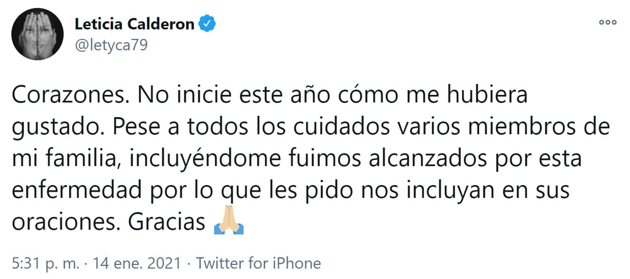 Con este mensaje publicado en Twitter el 14 de enero, Leticia Calderón dio a conocer que se había contagiado de covid-19.