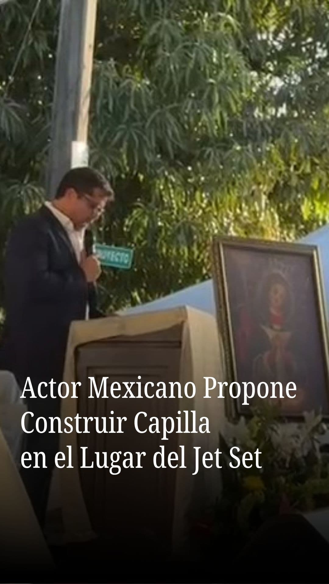 Actor mexicano ofrece $100,000 para capilla en el lugar del Jet Set