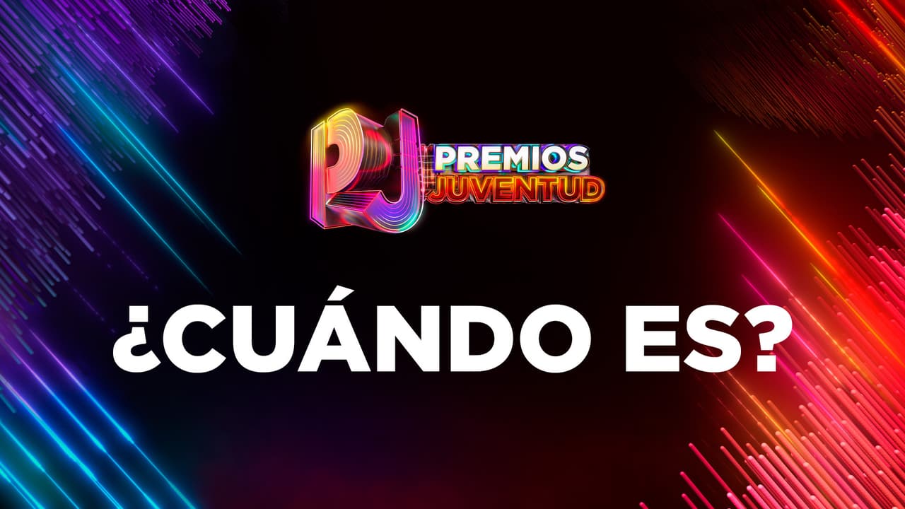 ¡Premios Juventud 2026 ya tiene fecha! Aparta este día en tu calendario