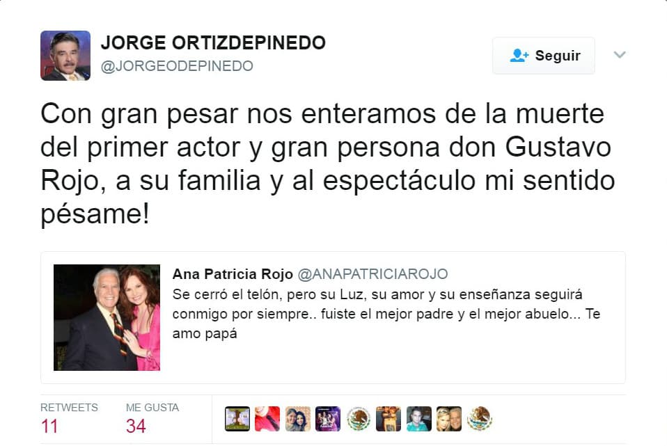 El actor y comediante
<b>Jorge Ortiz de Pinedo</b> también se despidió de
<b><a href="http://www.univision.com/temas/gustavo-rojo">Gustavo</a></b> "Con gran pesar nos enteramos de la muerte del primer actor y gran persona don Gustavo Rojo ¡a su familia y al espectáculo mi sentido pésame!".