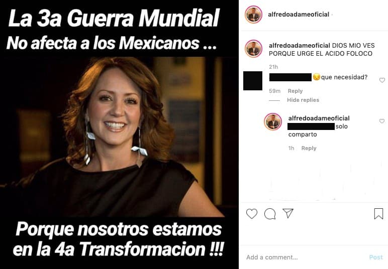 Junto al meme, que ridiculiza la forma de pensar de Andrea Legarreta, el actor mexicano de 61 años escribió: "Dios mío, ¿ves por qué urge el ácido fólico?". Cuando uno de sus seguidores le comentó que no había necesidad de hacer eso, Adame le respondió que él sólo lo estaba compartiendo.