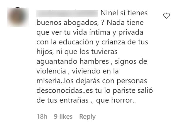 Ante la divulgación de este documento, la cantante reaccionó. Lo hizo a través de Instagram en donde respondió a una seguidora que la cuestionó si contaba con "buenos abogados" porque ahora su expareja utilizaba su "vida íntima" para quitarle la custodia del niño.
<br>