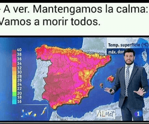 <b>¡Vamos a morir todos!</b> Quizá la imagen más retuiteada y compartida en celulares españoles estos días es la de una península en llamas, con temperaturas muy elevadas a causa de la masa cálida de aire africano procedente del sur.
