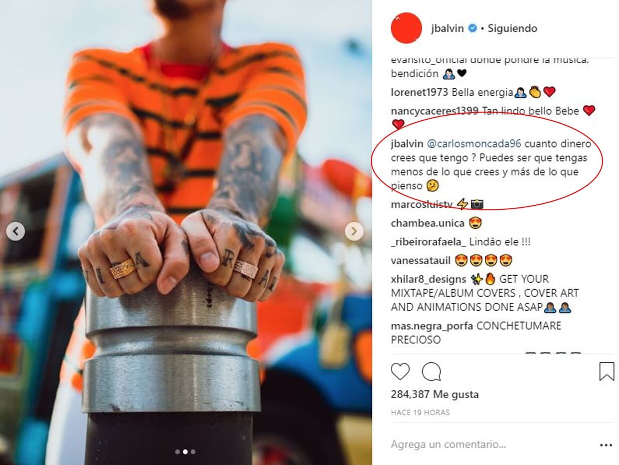 Ante la crítica, J Balvin no se quedó callado y respondió: “¿Cuánto dinero crees que tengo? Puede ser que tenga menos de lo que crees y más de lo que pienso”.
<br>
